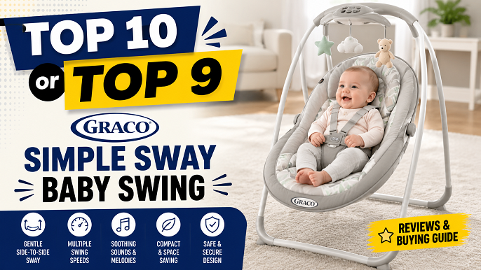 Top 9 graco simple sway baby swing