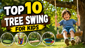 Top 10 tree swing for kids